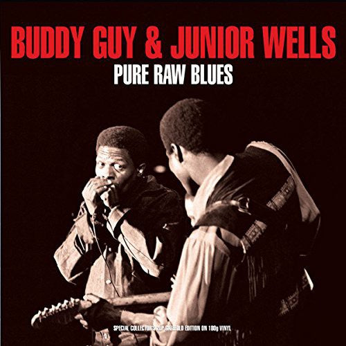 Buddy Guy & Junior Wells: Pure Raw Blues