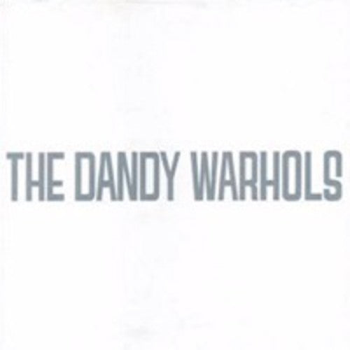 The Dandy Warhols: Dandy's Rule Ok