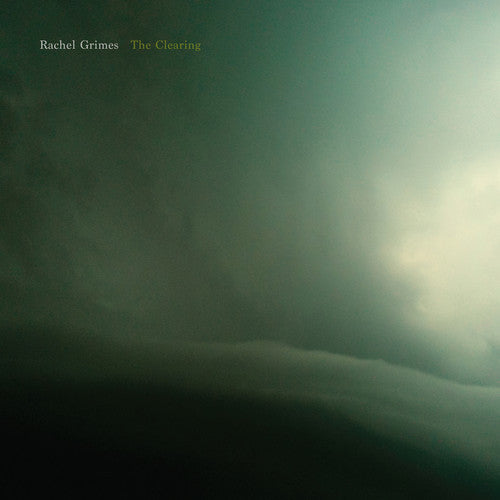 Rachel Grimes: The Clearing