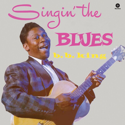 B.B. King: Singin' the Blues