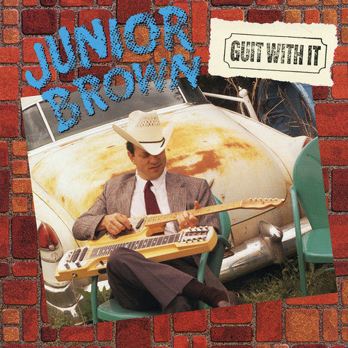 Junior Brown: Guit with It