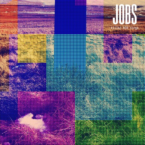 Jobs: Killer Bob Sings