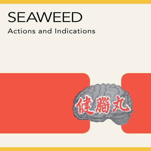 Seaweed: Actions and Indications