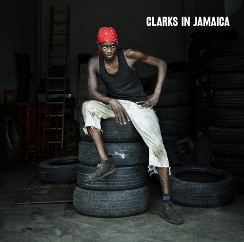 Various Artists: Clarks in Jamaica