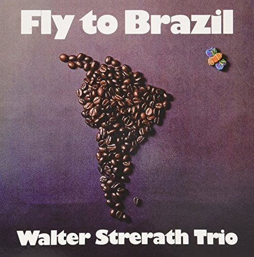 Walter Strerath Trio: Fly to Brazil