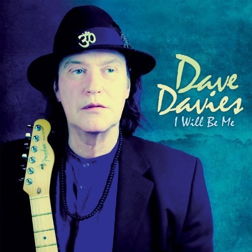 Dave Davies: I Will Be Me
