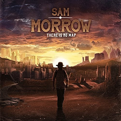Sam Morrow: There Is No Map