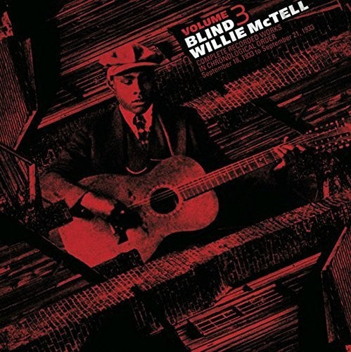 Blind Willie McTell: Complete Recorded Works In Chronological Order, Vol. 3