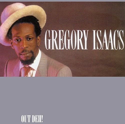 Gregory Isaacs: Out Deh
