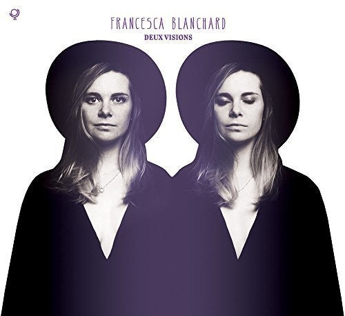 Francesca Blanchard: Deux Visions