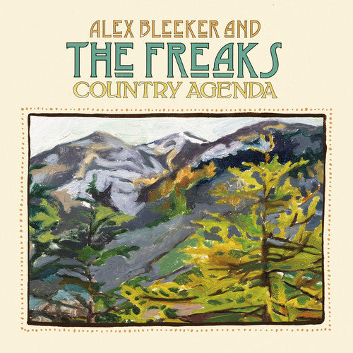 Alex Bleeker & the Freaks: Country Agenda