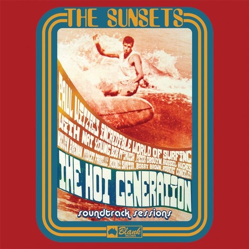 Sunsets: The Hot Generation Soundtrack Sessions