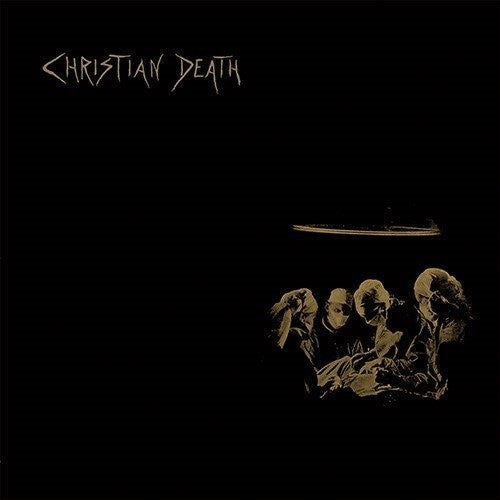 Christian Death: Atrocities