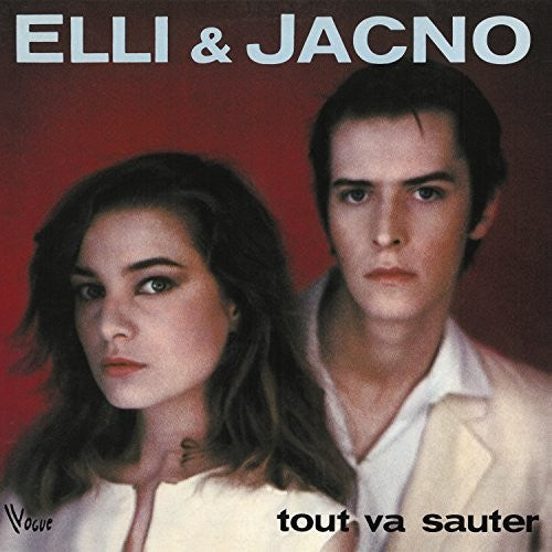 Elli & Jacno: Tout Va Sauter