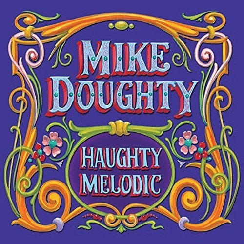 Mike Doughty: Haughty Melodic