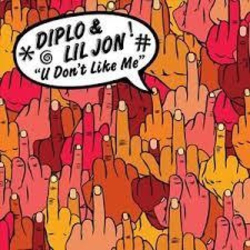 Diplo: U Don't Like Me