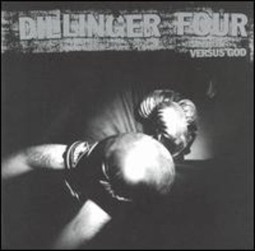 Dillinger Four: Versus God