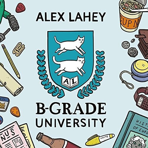 Alex Lahey: B-Grade University