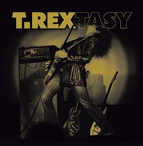 T. Rex: T.rextasy