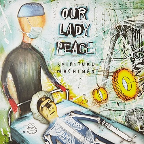 Our Lady Peace: Spiritual Machines