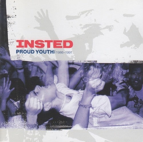 Instead: Proud Youth: 1986-1991