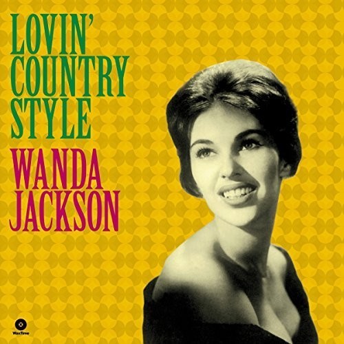 Wanda Jackson: Lovin Country Style + 3 Bonus Tracks