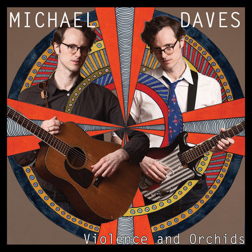 Michael Daves: Violence And Orchids