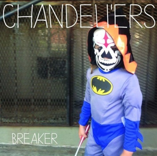 Chandeli'ers: Breaker