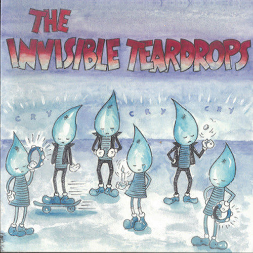 Invisible Teardrops: Cry Cry Cry