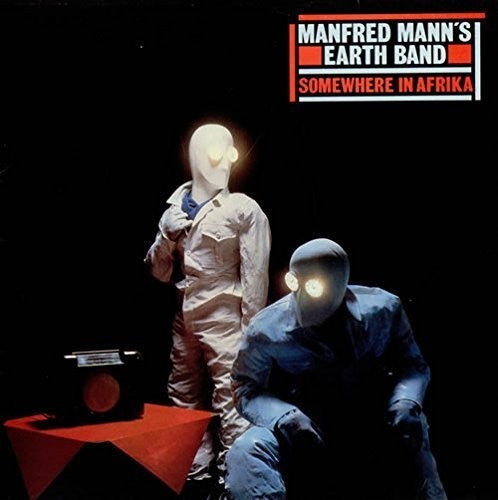 Manfred Mann's Earth Band: Somewhere In Africa