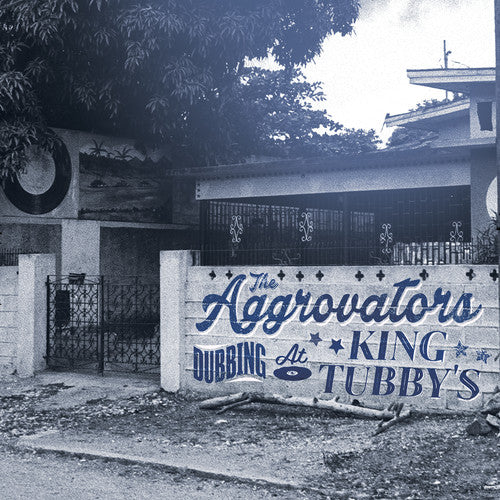 The Aggrovators: Dubbing At King Tubby's 2