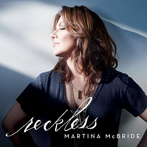 Martina McBride: Reckless