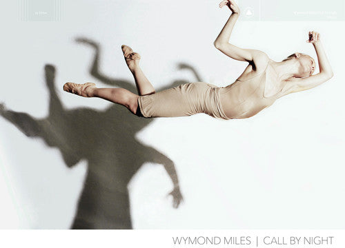 Wymond Miles: Call by Night