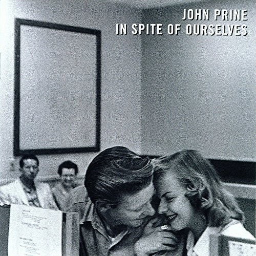 John Prine: In Spite Of Ourselves