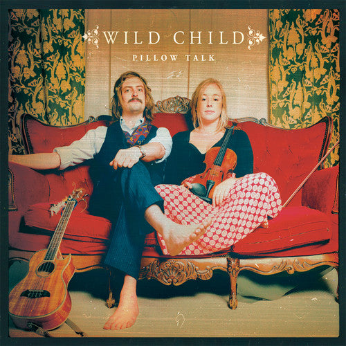 Wild Child: Pillow Talk