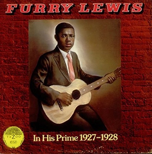 Furry Lewis: In His Prime 1927-1928