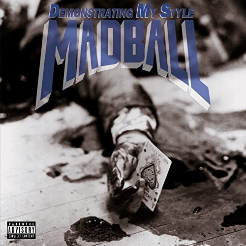 Madball: Demonstrating My Style