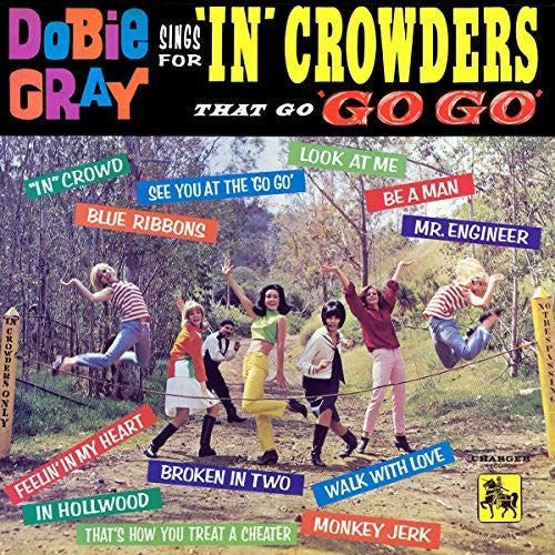 Dobie Gray: Sings For "In" Crowders That Go "Go-Go