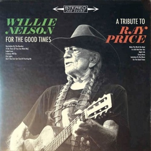 Willie Nelson: For The Good Times: A Tribute To Ray Price
