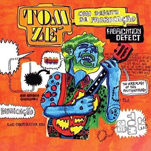 Tom Zé: Fabrication Defect