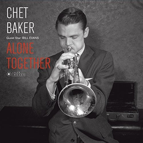 Chet Baker: Guest Star: Bill Evans - Alone Together