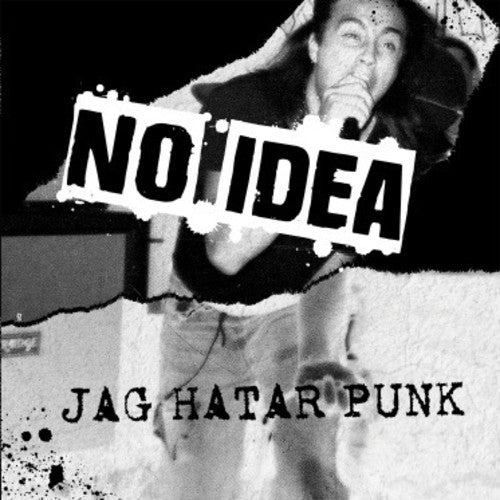 No Idea: Jag Hatar Punk