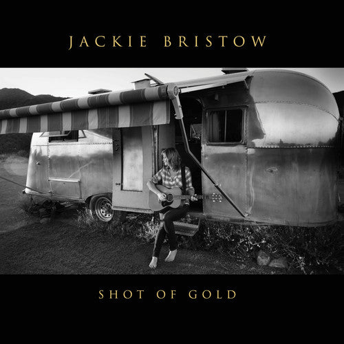 Jackie Bristow: Shot Of Gold