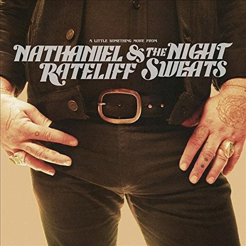 Nathaniel Rateliff & the Night Sweats: A Little Something More From