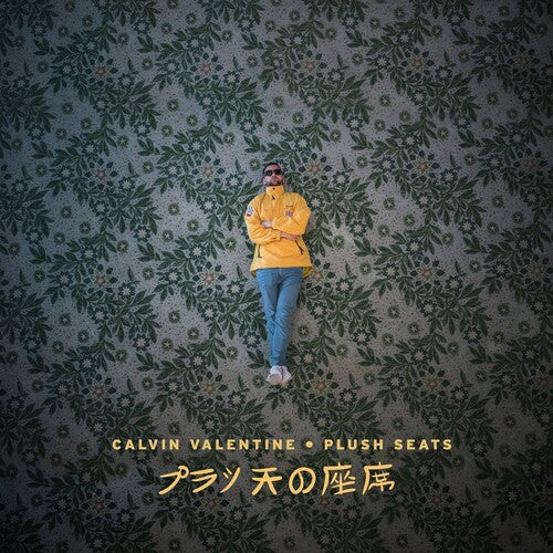 Calvin Valentine: Plush Seats