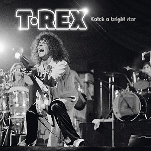 T.Rex: Catch A Bright Star (live In Cardiff)