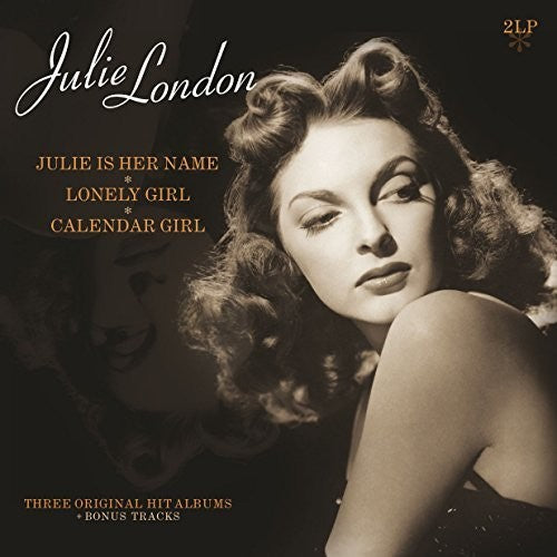 Julie London: Julie Is Her Name / Lonely Girl / Calander Girl