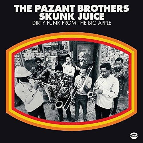 Pazant Bros: Skunk Juice: Dirty Funk From The Big Apple