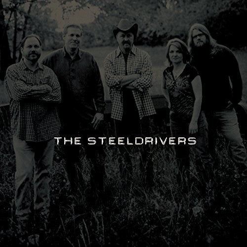 SteelDrivers: The Steeldrivers