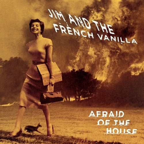 Jim & the French Vanilla: Afraid Of The House